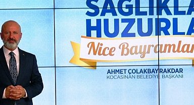 Ahmet Çolakbayrakdar'dan bayram mesajı
