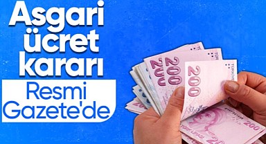 Asgari Ücret Tespit Komisyonu Kararı Resmi Gazete'de Yayınlandı