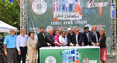 Muğla'ya 'Yaşlı Bakım Evi' temeli atıldı