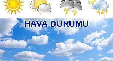 Türkiye'de bugün hava durumu nasıl olacak?