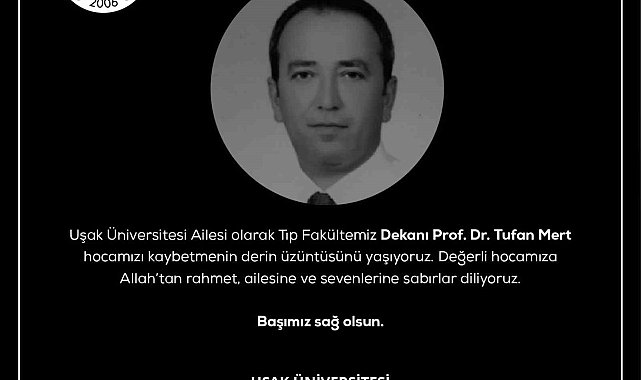 Uşak Üniversitesi Tıp Fakültesi Dekanı hayatını kaybetti