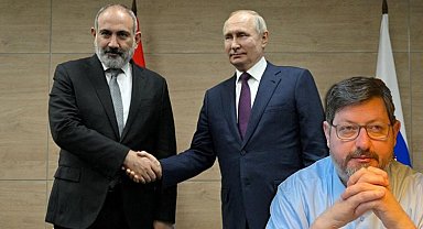 Dr. Adıbelli yorumladı... Rusya - Ermenistan ilişkilerinde ipler kopuyor mu?