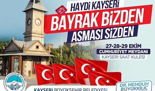 Türk bayrakları Kayseri Büyükşehir'den