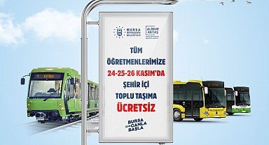 Bursa Büyükşehir'den öğretmenlere 3 gün ulaşım ücretsiz