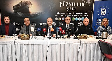 Bursa 'Yüzyıllık Sızı'yı gelecek kuşaklara aktaracak