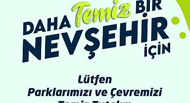 Nevşehir Belediyesi'nden temiz çevre uyarısı