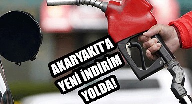 Akaryakıt'a bir indirim daha!