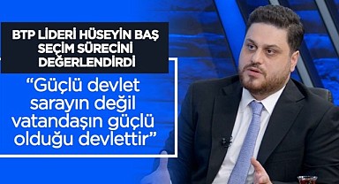 “Güçlü devlet sarayın değil vatandaşın güçlü olduğu devlettir”