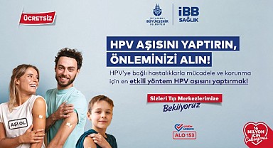 İstanbul'da ücretsiz HPV Aşısı uygulaması başlıyor