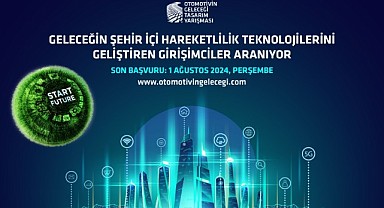 Otomotivin Geleceği Tasarım Yarışmasına başvurular başladı