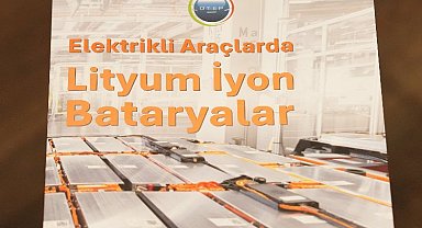 'Elektrikli Araçlarda Lityum İyon bataryalar' kitabı tanıtıldı