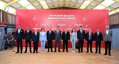 CHP’li Büyükşehir Belediye Başkanları İstanbul’da bir araya geldi