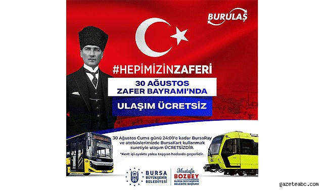 30 Ağustos Zafer Bayramı’nda ulaşım ücretsiz