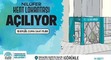 Nilüfer Kent Lokantası Açılıyor