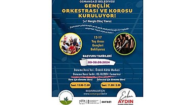 Osmangazi Belediyesi Gençlik Orkestrası ve Korosu kuruyor
