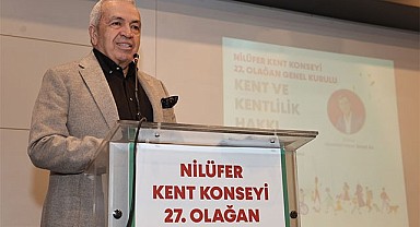 Nilüfer Kent Konseyi Genel Kurulu’nda “Kentlilik Hakkı” ele alındı