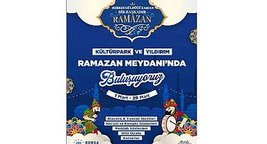 Bursa Büyükşehir’den Ramazan’da dolu dolu program