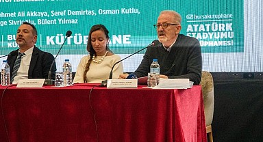 Bursa'da Kütüphaneler ve Kent Arşivleri konuşuldu
