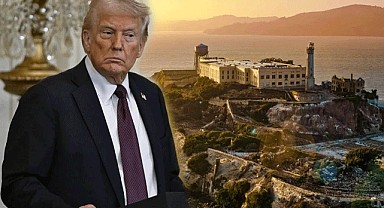 Trump'tan Alcatraz Hamlesi