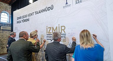 İmzalar İzmir 2030 kent taahhüdü için atıldı