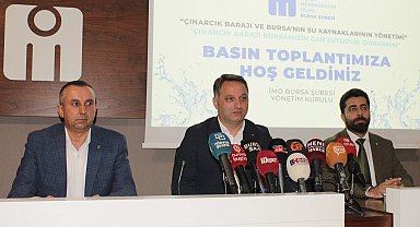 İMO Bursa Şubesi'nden Çınarcık Barajı uyarısı!