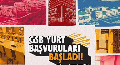 GSB yurt başvuruları başladı... Son tarih 6 Eylül