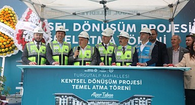 Turgutalp Kentsel Dönüşümün Temeli Atıldı