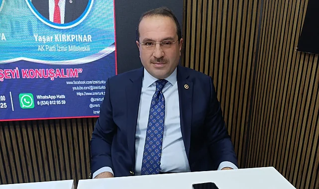 AK Parti'li Kırkpınar'dan İzmir ve Gazze değerlendirmesi