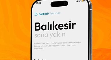 Balıkesir yakınında mobil uygulaması hayata geçti
