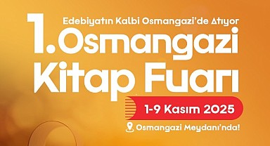 Edebiyatın Kalbi Osmangazi’de Atacak