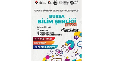 Tübitak Bursa Bilim Şenliği İnegöl’de