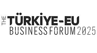 Türkiye-EU Business Forum 2025 Brüksel'de