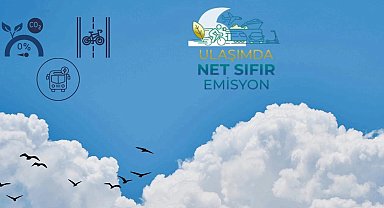 Balıkesir Büyükşehir'in net sıfır emisyon projesi ilk aşamayı geçti