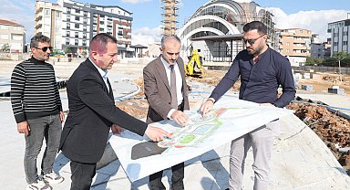 Başkan Çiftçi, Çayırova Kent Meydanı'nda incelemelerde bulundu