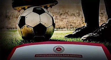 Futbolda Bahis Soruşturması