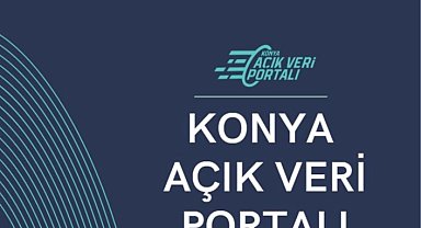 Konya Açık Veri Portalı ile veri odaklı katkı