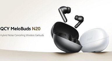 QCY MeloBuds N20'yi tanıttı... Her gününüzü kaliteli hale getiren Premium Hibrit NC kablosuz kulaklıklar