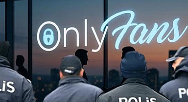 8 İlde OnlyFans Operasyonu