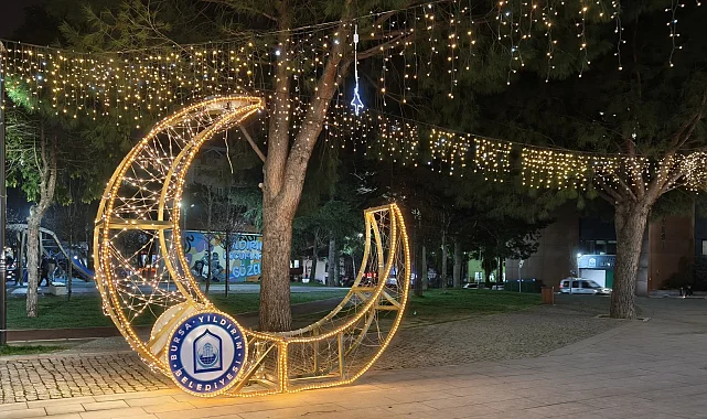 Bursa'da Ramazan coşkusu Yıldırım'ı saracak