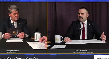 Martin, Fe TV'de açıkladı: Uzunköprü'nün geleceği OSB'de