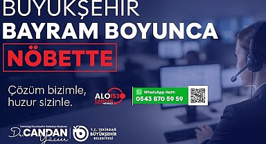 Büyükşehir bayram boyunca görev başında