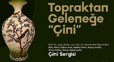 Sakarya'da "Topraktan Geleneğe Çini" sergisi