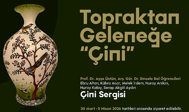 Sakarya'da "Topraktan Geleneğe Çini" sergisi