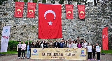 BURSA’NIN FETHİNİN 700. YILINA ÖZEL ANLAMLI PROJE