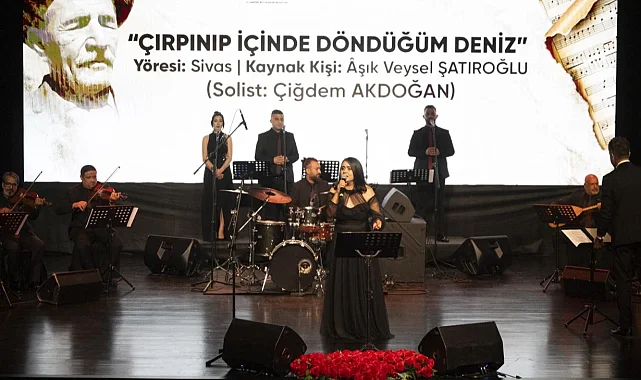 Mersin Büyükşehir'den Âşık Veysel'e vefa gecesi