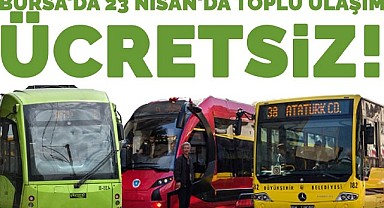 Toplu Ulaşım 23 Nisan Boyunca Ücretsiz