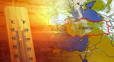 Avrupa Kaynaklı Aşırı Sıcaklar Türkiye’ye Ulaştı