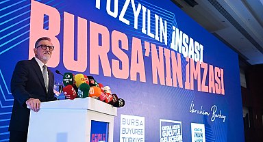 Bursa'nın yeni ekonomi haritası şekillendi... Başkan Burkay'dan Bursa ekonomisine tarihi projeler