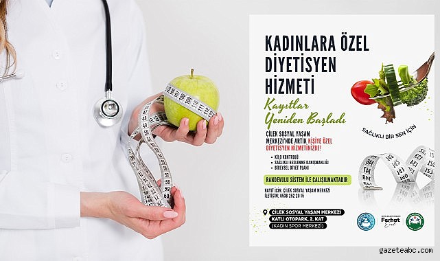 Çilek Sosyal Yaşam Merkezi’nde Diyetisyen Hizmeti Aktif Hale Getirildi