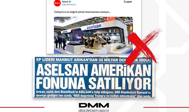 DMM'den ASELSAN iddialarına yalanlama... ABD'li şirkete satılacağı iddiası tamamen asılsız